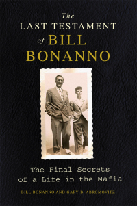 Titelbild: The Last Testament of Bill Bonanno 9780061992025