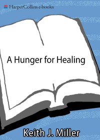 Cover image: A Hunger for Healing 9780060657673