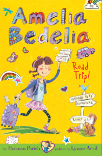 Cover image: Amelia Bedelia Chapter Book #3: Amelia Bedelia Road Trip! 9780062095022