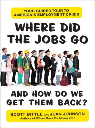 Cover image: Where Did the Jobs Go--and How Do We Get Them Back? 9780061715662