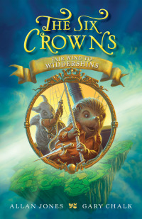 Cover image: The Six Crowns: Fair Wind to Widdershins 9780062006264
