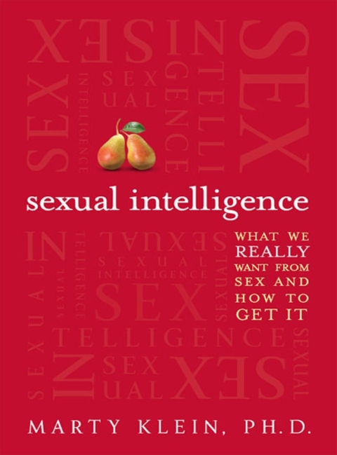 Sexual Intelligence : What We Really Want from Sex and How to Get It - FULL INSTANT DOWNLOAD | PDF DOCX EPUB