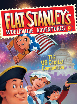 Cover image: Flat Stanley's Worldwide Adventures #9: The US Capital Commotion 9780061430190