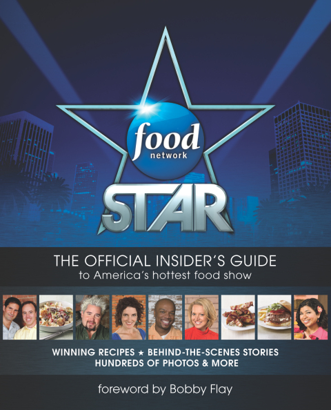Food Network Star: The Official Insider's Guide to America's Hottest Food Show - FULL INSTANT DOWNLOAD | PDF DOCX EPUB