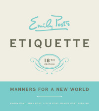 Titelbild: Emily Post's Etiquette 9780061740237