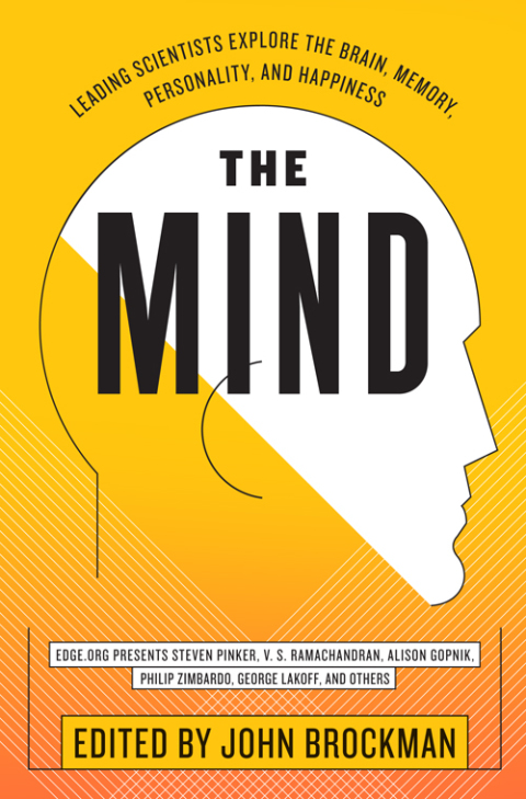 The Mind : Leading Scientists Explore the Brain, Memory, Personality, and Happiness - FULL INSTANT DOWNLOAD | PDF DOCX EPUB