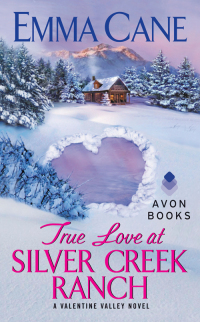 Cover image: True Love at Silver Creek Ranch 9780062102294