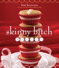 Cover image: Skinny Bitch Bakery 9780062105134