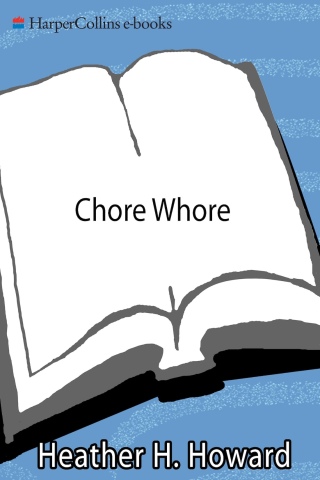 Imagen de portada: Chore Whore 9780060723927