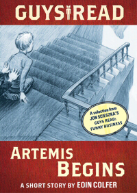 Cover image: Guys Read: Artemis Begins 9780062111494