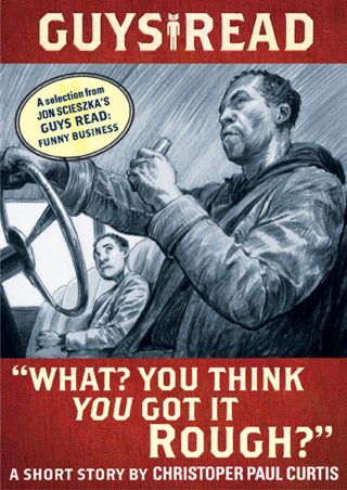 Cover image: Guys Read: "What? You Think You Got It Rough?" 9780062111548