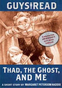Cover image: Guys Read: Thad, the Ghost, and Me 9780062112118