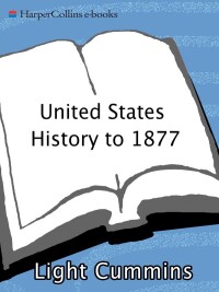 Cover image: United States History to 1877 9780062115102