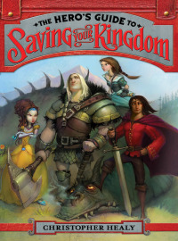 Cover image: The Hero's Guide to Saving Your Kingdom 9780062117458