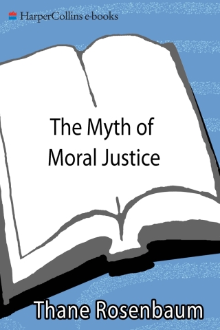 表紙画像: The Myth of Moral Justice 9780060735241
