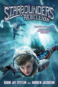 Cover image: Starbounders #2: Rebellion 9780062120281