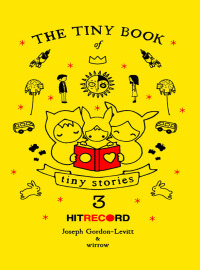 Cover image: The Tiny Book of Tiny Stories, Volume 3 9780062121653