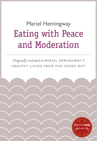 Omslagafbeelding: Eating with Peace and Moderation 9780062123640