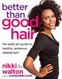 Cover image: Better Than Good Hair 9780062123770