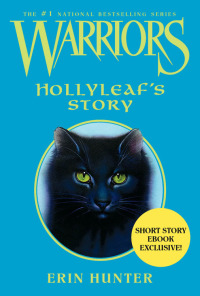 Cover image: Warriors: Hollyleaf's Story 9780062125934