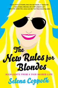 صورة الغلاف: The New Rules for Blondes 9780062131812
