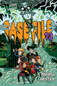 Cover image: Case File 13 #2: Making the Team 9780062133359
