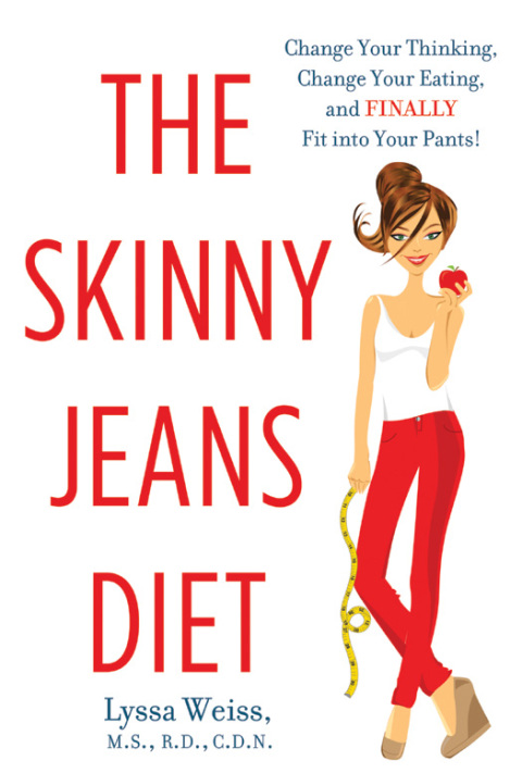 The Skinny Jeans Diet: Change Your Thinking, Change Your Eating, and FINALLY Fit into Your Pants! - FULL INSTANT DOWNLOAD | PDF DOCX EPUB