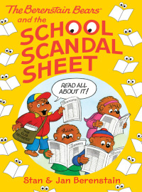 Imagen de portada: The Berenstain Bears and the School Scandal Sheet 9780062188663