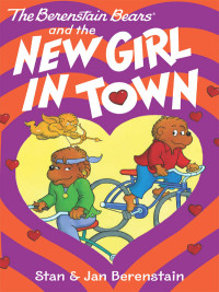 Imagen de portada: The Berenstain Bears and the New Girl in Town 9780062188793