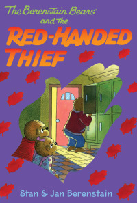 Omslagafbeelding: The Berenstain Bears and the Red-Handed Thief 9780062188892