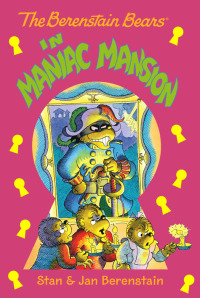 Imagen de portada: The Berenstain Bears in Maniac Mansion 9780062189042