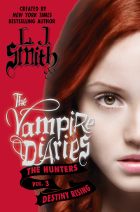 Cover image: The Vampire Diaries: The Hunters: Destiny Rising 9780062017741