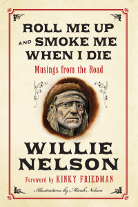 Cover image: Roll Me Up and Smoke Me When I Die 9780061791048