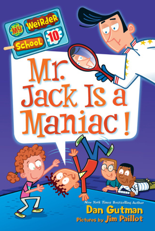 Cover image: My Weirder School #10: Mr. Jack Is a Maniac! 9780062198419