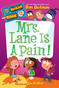 Cover image: My Weirder School #12: Mrs. Lane Is a Pain! 9780062198471