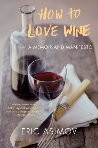 Imagen de portada: How to Love Wine 9780061802539