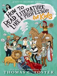 Cover image: How to Read Literature Like a Professor: For Kids 9780062200853