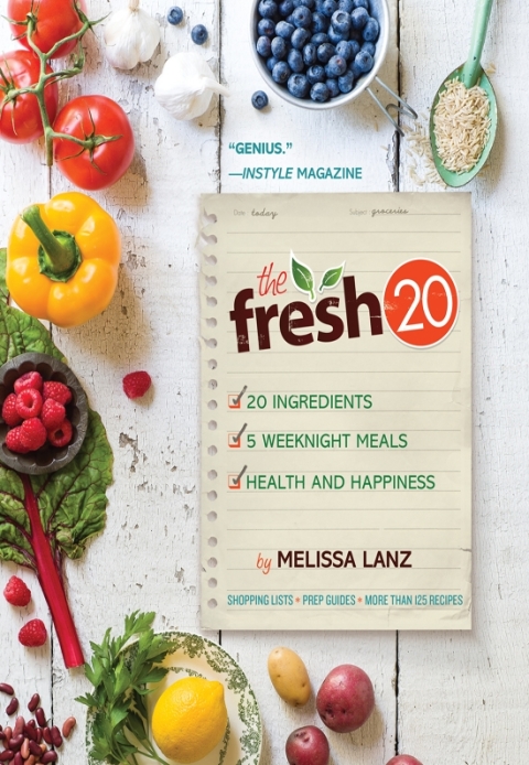 The Fresh 20: 20-Ingredient Meal Plans for Health and Happiness 5 Nights a Week - FULL INSTANT DOWNLOAD | PDF DOCX EPUB