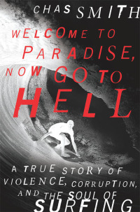 Cover image: Welcome to Paradise, Now Go to Hell 9780062202536