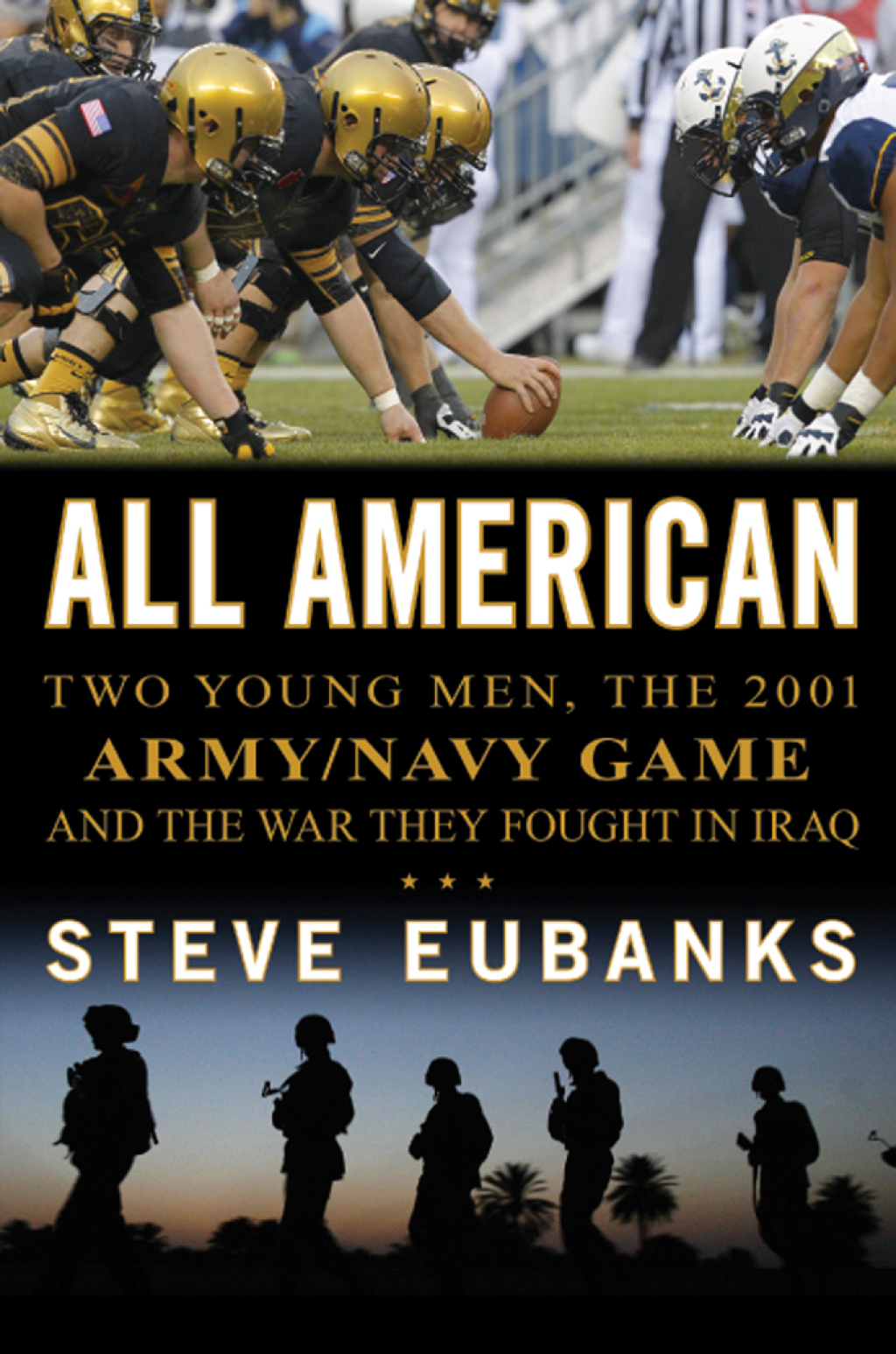 All American Two Young Men, the 2001 Army-Navy Game and the War They Fought in Iraq