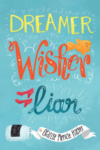 Cover image: Dreamer, Wisher, Liar 9780062202918