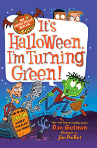 Cover image: My Weird School Special: It's Halloween, I'm Turning Green! 9780062206794