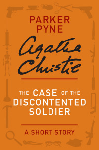 Cover image: The Case of the Discontented Soldier 9780062212597
