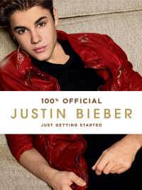 Cover image: Justin Bieber: Just Getting Started 9780062202086