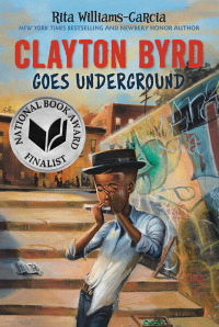 Cover image: Clayton Byrd Goes Underground 9780062215932