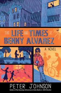 Cover image: The Life and Times of Benny Alvarez 9780062215963