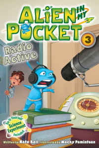 Cover image: Alien in My Pocket #3: Radio Active 9780062216274