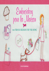 Cover image: Embroidery pour la Maison 9780062222626