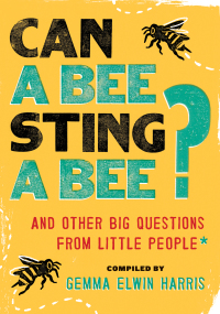 Cover image: Can a Bee Sting a Bee? 9780062223234