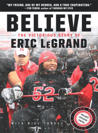 Cover image: Believe: The Victorious Story of Eric LeGrand Young Readers' Edition 9780062225825